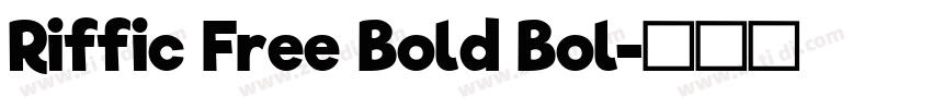Riffic Free Bold Bol字体转换